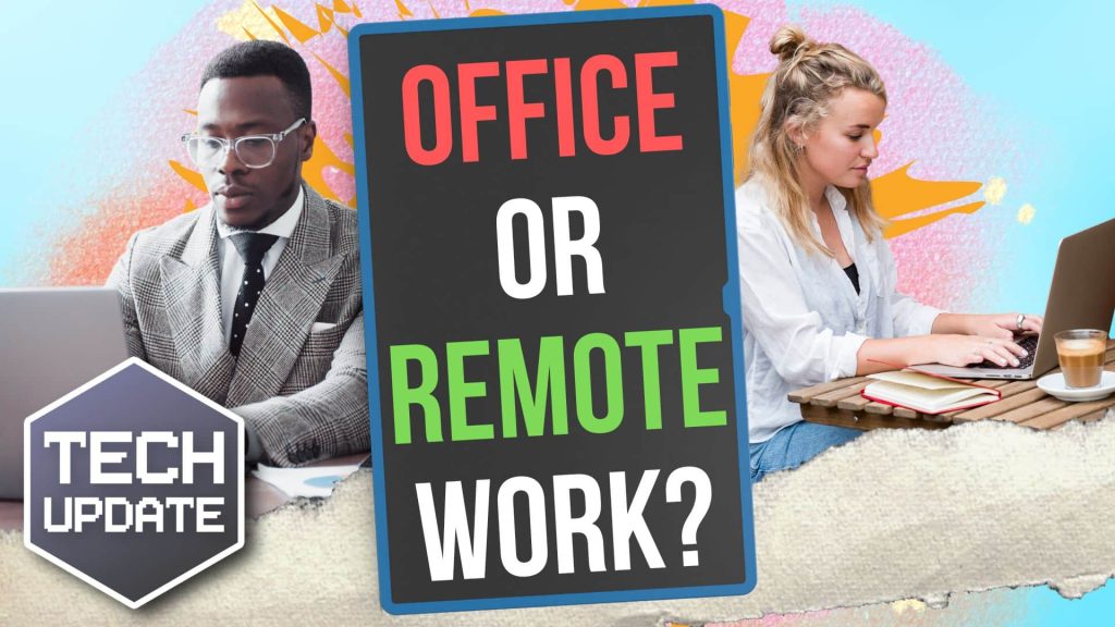 text reading "office or remote work?"